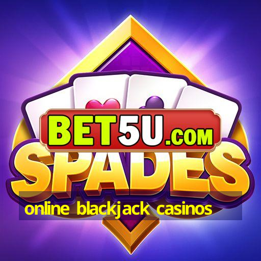 online blackjack casinos